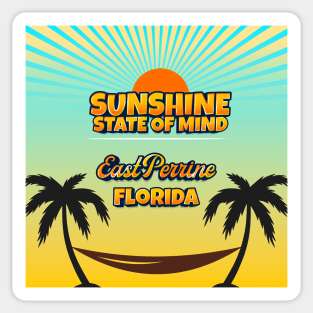 East Perrine Florida - Sunshine State of Mind Sticker